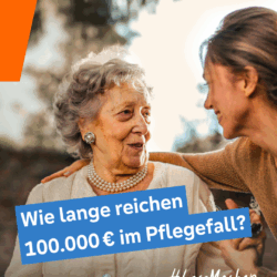 Wie lange reichen 100.000 Euro in der Pflege?