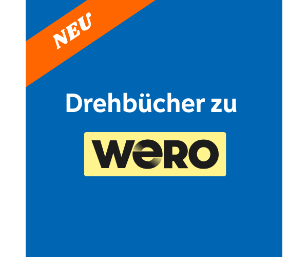 Drehbücher zu Wero