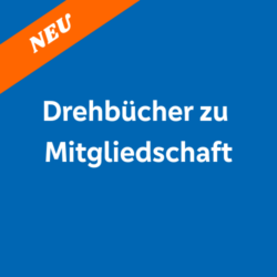 Drehbücher zur Mitgliedschaft