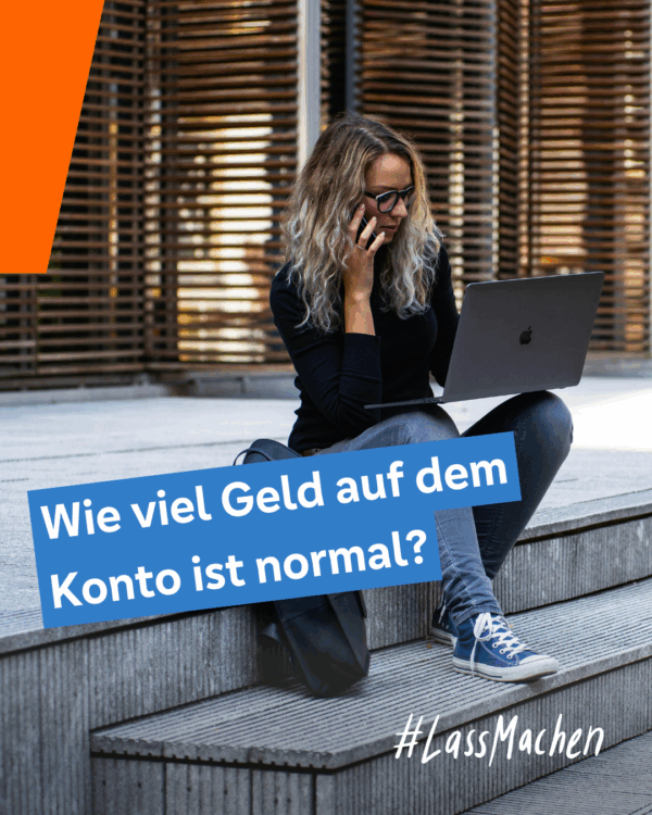 001 Wie viel Geld auf dem Konto ist normal