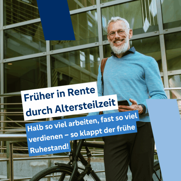 Früher in Rente gehen durch Altersteilzeit