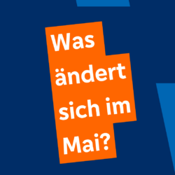 Was ändert sich im Mai 2026