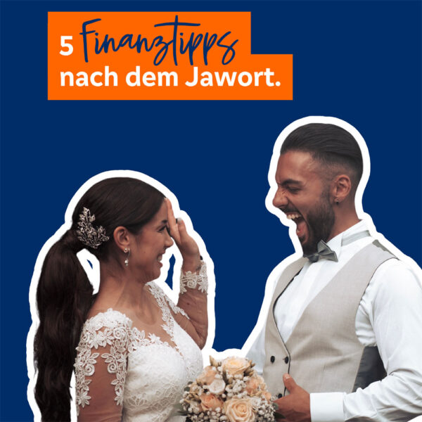 5 Finanztipps nach dem Jawort